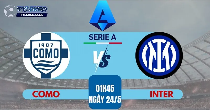 Soi Kèo Como vs Inter Milan | Nhận Định Phân Tích Chuyên Sâu 4 Soi kèo como vs inter milan