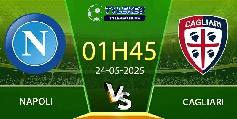 Soi Kèo Napoli vs Cagliari | Nhận Định, Phân Tích Chuyên Sâu 4 Soi kèo Napoli vs Cagliari